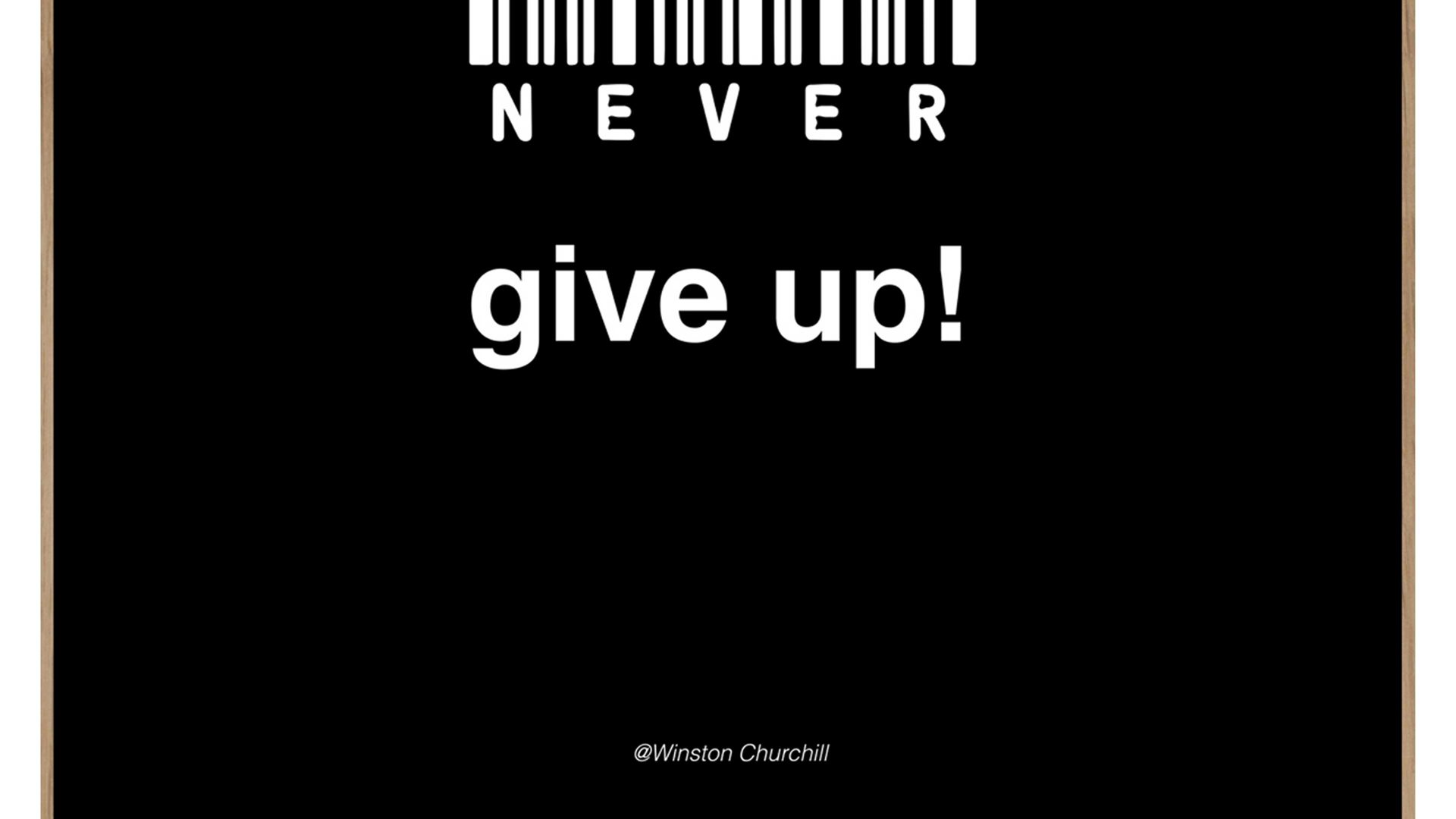 Kunstdruck Malerifabrikken aus Holz in Schwarz Posterdruck Never Give Up bedrucktes Holz & Eiche – ca. 50 x 70 cm